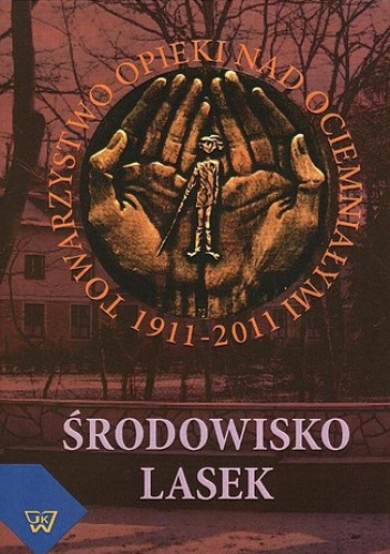 Środowisko Lasek 1911-2011 - Placha Józef