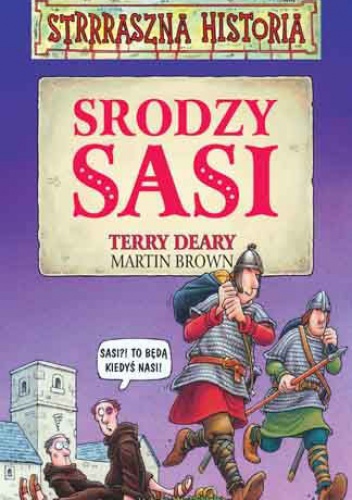 Srodzy Sasi - Terry Deary, Martin Brown