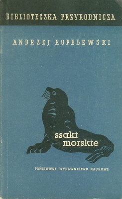 Ssaki morskie - Andrzej Ropelewski (pseud. Karaś)