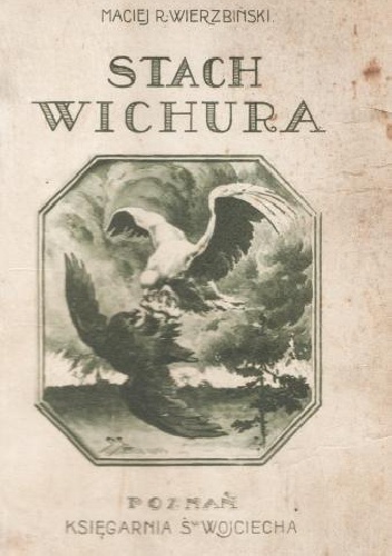 Stach Wichura: Powieść historyczna z r. 1848 - Maciej Wierzbiński