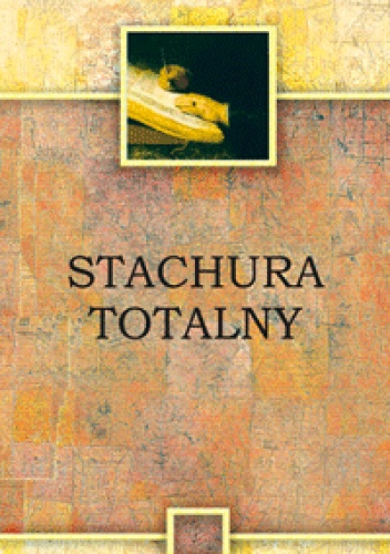 Stachura totalny - Dariusz Pachocki