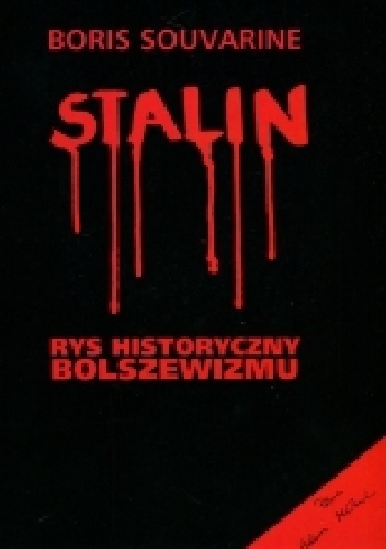 Stalin. Rys historyczny bolszewizmu - Boris Souvarine