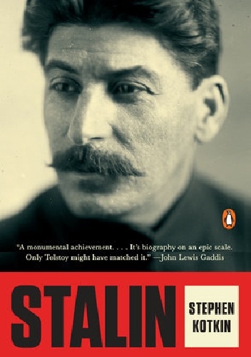 Stalin: Volume I: Paradoxes of Power, 1878-1928 - Stephen Kotkin