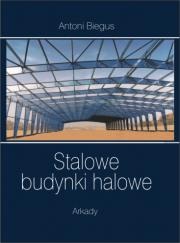 Stalowe budynki halowe - Antoni Biegus