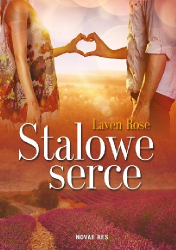 Stalowe serce - Laven Rose