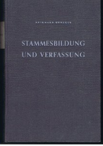 Stammesbildung und Verfassung: das Werden der frühmittelalterlichen gentes - Reinhard Wenskus