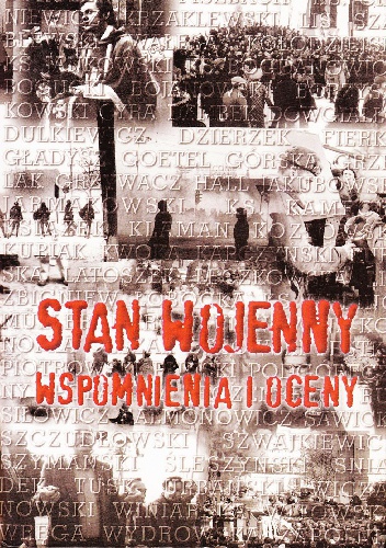 Stan wojenny. Wspomnienia i oceny - Jan Kulas