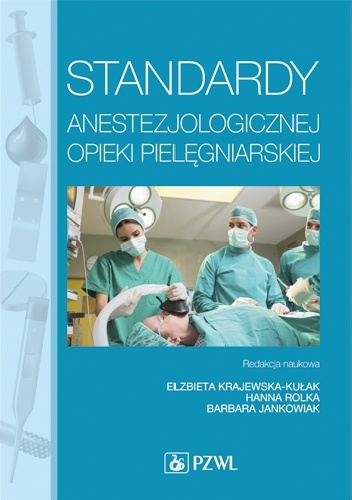 Standardy anestezjologicznej opieki pielęgniarskiej
