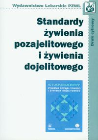 Standardy żywienia pozajelitowego i żywienia dojelitowego - Marek Pertkiewicz