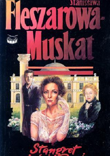 Stangret jaśnie pani - Stanisława Fleszarowa-Muskat