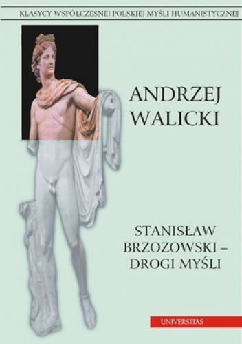 Stanisław Brzozowski - drogi myśli - Andrzej Walicki