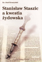 Stanisław Staszic a kwestia żydowska - Józef Kruszyński