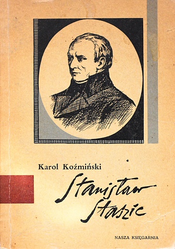 Stanisław Staszic - Karol Koźmiński