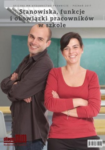 Stanowiska, funkcje i obowiązki pracowników w szkole - Celuch Małgorzata, Swadźba Joanna