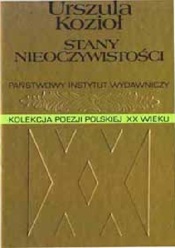 Stany nieoczywistości - Urszula Kozioł