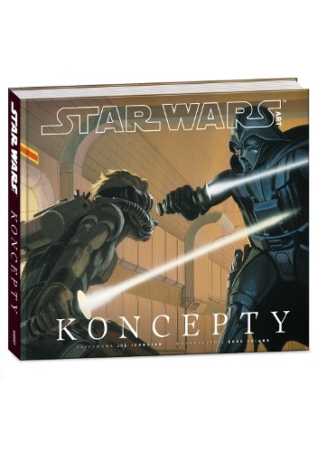 Star Wars Art: Koncepty - praca zbiorowa