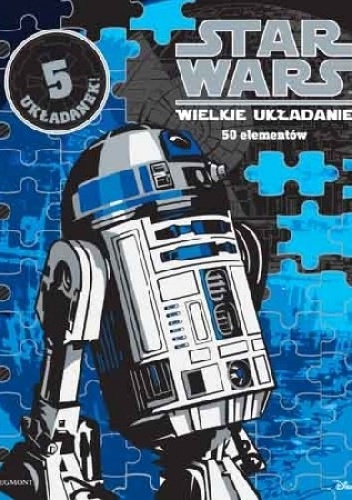 Star Wars. Wielkie układanie - praca zbiorowa