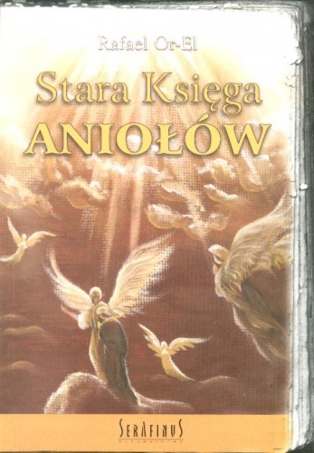 Stara Księga Aniołów - Rafael Or-El