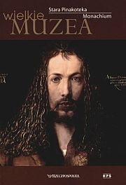 Stara Pinakoteka. Monachium - praca zbiorowa