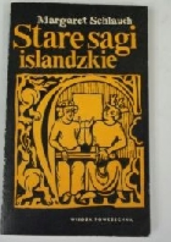 Stare sagi islandzkie - Margaret Schlauch