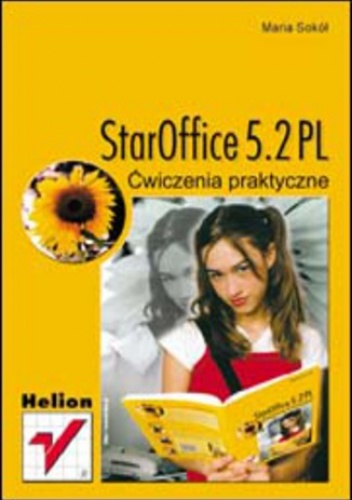 StarOffice 5.2 PL. Ćwiczenia praktyczne - Maria Sokół