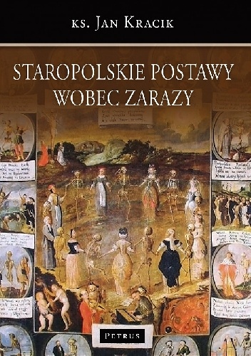 Staropolskie postawy wobec zarazy - Jan Kracik