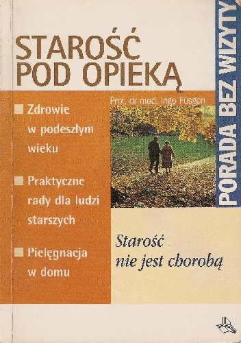 Starość pod opieką - Ingo Fusgen