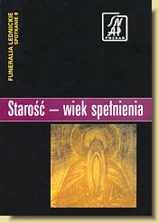 Starość — wiek spełnienia. Funeralia Lednickie — spotkanie 8