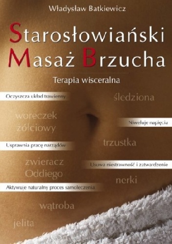 Starosłowiański Masaż Brzucha - Władysław Batkiewicz