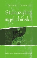 Starożytna myśl chińska - Benjamin Isadore Schwartz