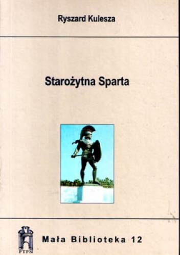 Starożytna Sparta - Ryszard Kulesza