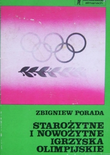 Starożytne i Nowożytne Igrzyska Olimpijskie - Zbigniew Porada
