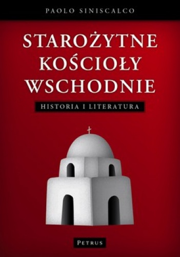 Starożytne Kościoły wschodnie - Paolo Siniscalco