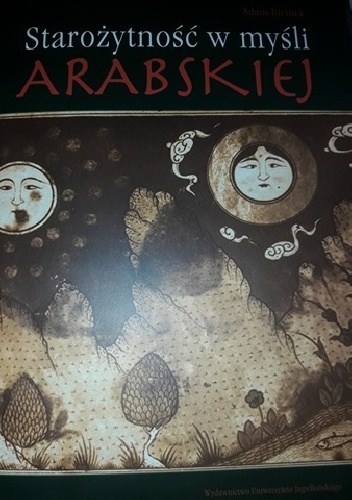 Starożytność w myśli arabskiej - Adam Bieniek