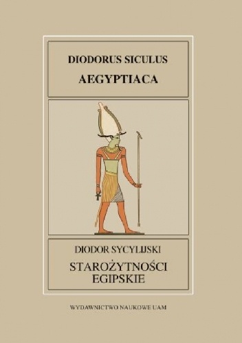 Starożytności Egipskie - Diodor Sycylijski