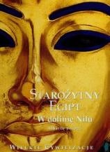 Starożytny Egipt. W dolinie Nilu - Alberto Siliotti