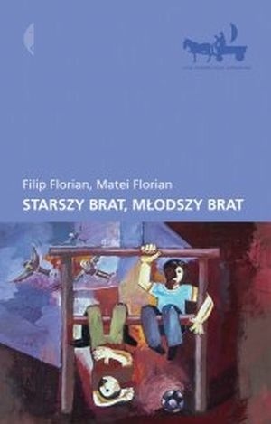 Starszy brat, młodszy brat - Filip Florian, Matei Florian