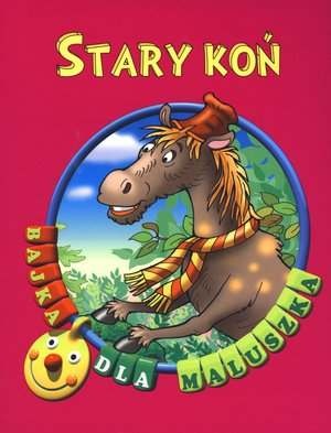 Stary koń - praca zbiorowa