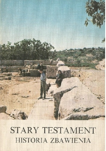 Stary Testament. Historia Zbawienia - Enrico Galbiati