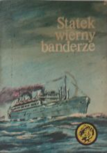 Statek wierny banderze - Edward Obertyński