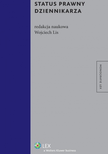 Status prawny dziennikarza - Wojciech Lis