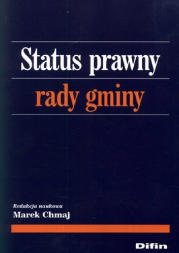 Status prawny rady gminy - Marek Chmaja