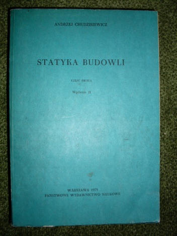 Statyka budowli - część druga - Andrzej Chudzikiewicz