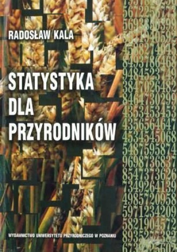Statystyka dla przyrodników - Radosław Kala