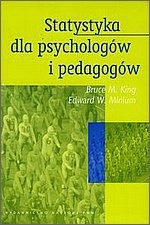 Statystyka dla psychologów i pedagogów - Bruce M. King, Edward W. Minium