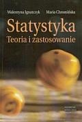 Statystyka. Teoria i zastosowanie - Walentyna Ignatczyk, Maria Chromińska