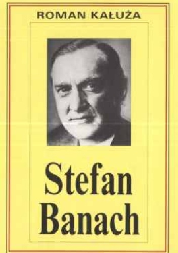 Stefan Banach - Roman Kałuża