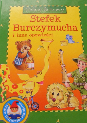 Stefek Burczymucha i inne opowieści - Maria Konopnicka,  praca zbiorowa