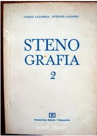 Stenografia. Podręcznik dla policealnych studiów zawodowych 2 - Ryszard Łazarski, Teresa Łazarska