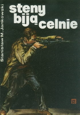Steny biją celnie - Stanisław Maria Jankowski